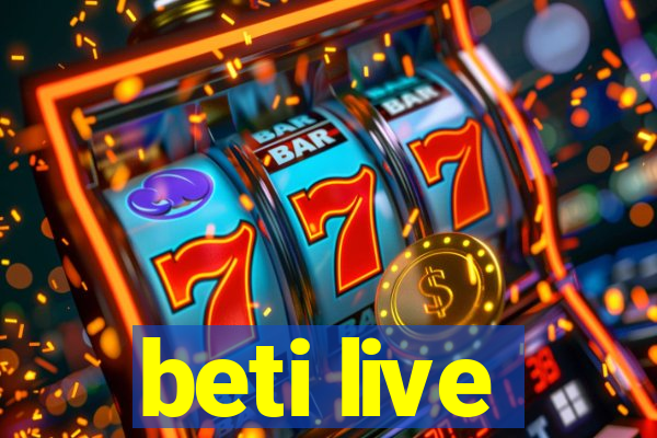 beti live